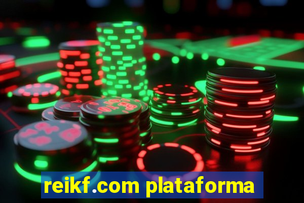 reikf.com plataforma